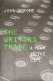 The Writing Trade: A Year in the Life Jerome, John