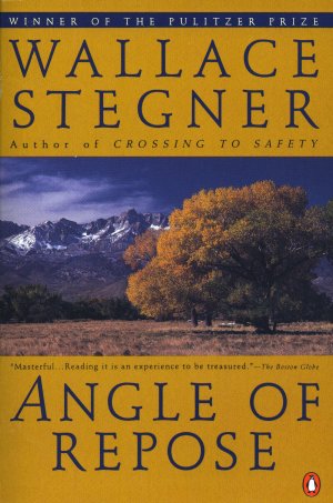 Angle of Repose (Contemporary American Fiction) Stegner, Wallace