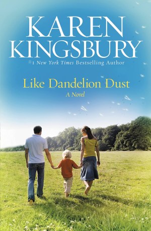 Like Dandelion Dust [Paperback] Kingsbury, Karen