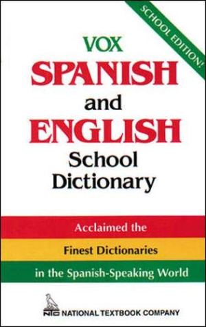 Vox Spanish and English School Dictionary Vox