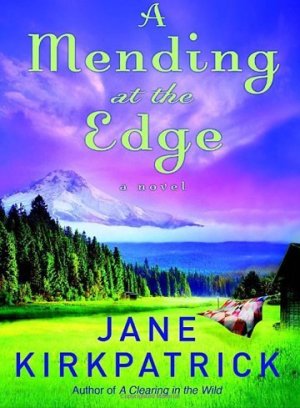 A Mending At The Edge - Change And Cherish Historical Series [Hardcover] Kirkpatrick, Jane