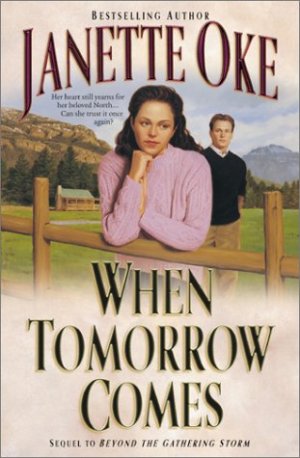 When Tomorrow Comes (Canadian West) Janette Oke