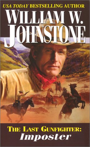 Imposter (The Last Gunfighter) Johnstone, William W.