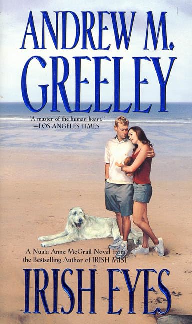 Irish Eyes (Nuala Anne McGrail Novels) Greeley, Andrew M.