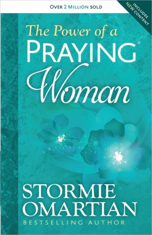 The Power of a Praying Woman [Paperback] Omartian, Stormie