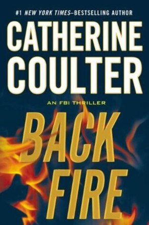 Backfire (An FBI Thriller) [Hardcover] Coulter, Catherine