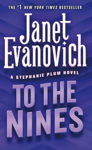 To the Nines (Stephanie Plum, No. 9) [Paperback] Evanovich, Janet