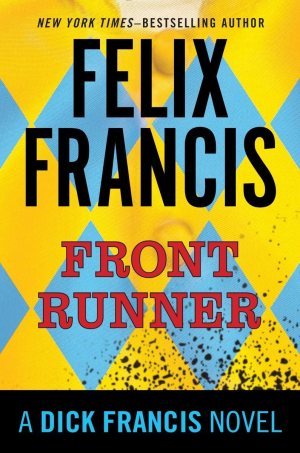 Front Runner (Dick Francis) [Hardcover] Francis, Felix