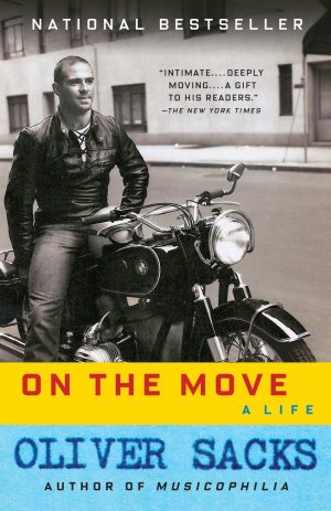 On the Move: A Life [Paperback] Sacks, Oliver
