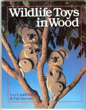 Wildlife Toys in Wood Lindeman, Lee and Harste, Pat