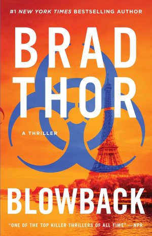 Blowback: A Thriller (The Scot Harvath Series) [hardcover] Thor, Brad