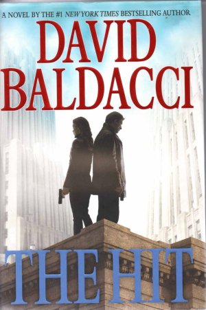 The Hit (Will Robie Series, 2) Baldacci, David