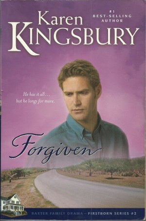 Forgiven (Firstborn Series-Baxter 2, Book 2) Kingsbury, Karen