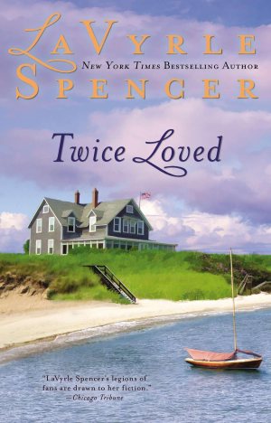 Twice Loved [hardcover] Spencer, Lavyrle