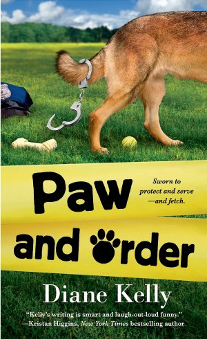 Paw and Order (A Paw Enforcement Novel, 2) Kelly, Diane