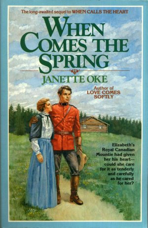 When Comes the Spring (Canadian West) Oke, Janette