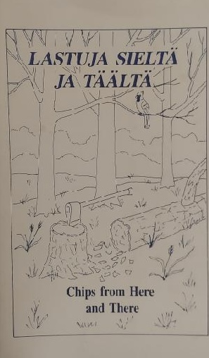 Lastuja Sielta Ja Taalta - Chips from Here and There