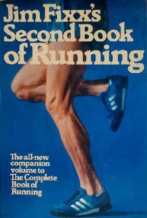Jim Fixx's Second Book of Running
