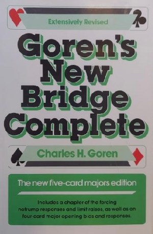 Goren's New Bridge Complete: The New Five-Card Majors Edition Goren, Charles H.