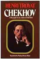 Chekhov by Henri Troyat