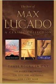 No Wonder They Call Him the Savior/Six Hours One Friday/and the Angels Were Silent: (Three Books in One) [Hardcover] Max Lucado