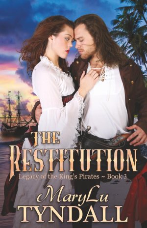 The Restitution (Legacy of the King's Pirates) [Paperback] Tyndall, MaryLu