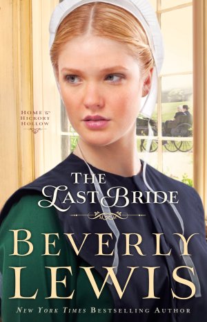 The Last Bride (Home to Hickory Hollow: Thorndike Press Large Print Christian Fiction) Lewis, Beverly