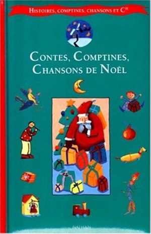 Contes, comptines, chansons de Noël [Paperback] Unknown