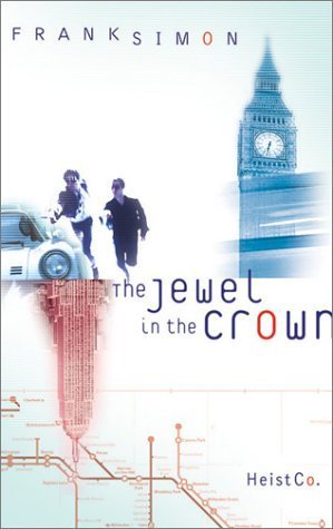 The Jewel in the Crown (SecurityCheck, Inc Series #1) Simon, Frank