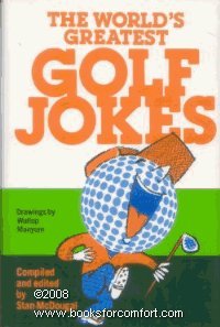 The World's Greatest Golf Jokes Stan McDougal and Wallop Manyum