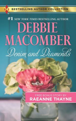 Denim and Diamonds: A Cold Creek Reunion (Harlequin Bestselling Author Collection) [Mass Market Paperback] Macomber, Debbie and Thayne, RaeAnne