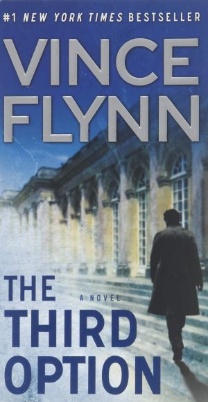 The Third Option (2) (A Mitch Rapp Novel) Flynn, Vince