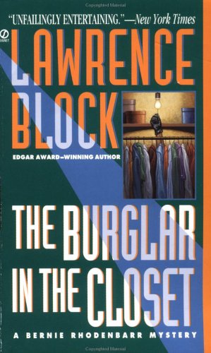 The Burglar in the Closet: A Bernie Rhodenbarr Mystery Block, Lawrence
