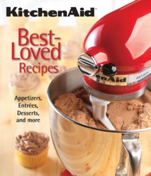 KitchenAid Best-Loved Recipes Publications International Ltd.