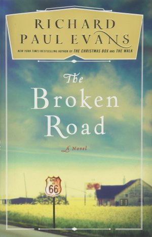 The Broken Road: A Novel (1) (The Broken Road Series) Evans, Richard Paul