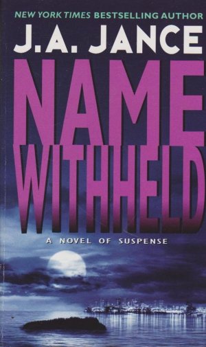 Name Withheld: A J.P. Beaumont Mystery Jance, J.A.