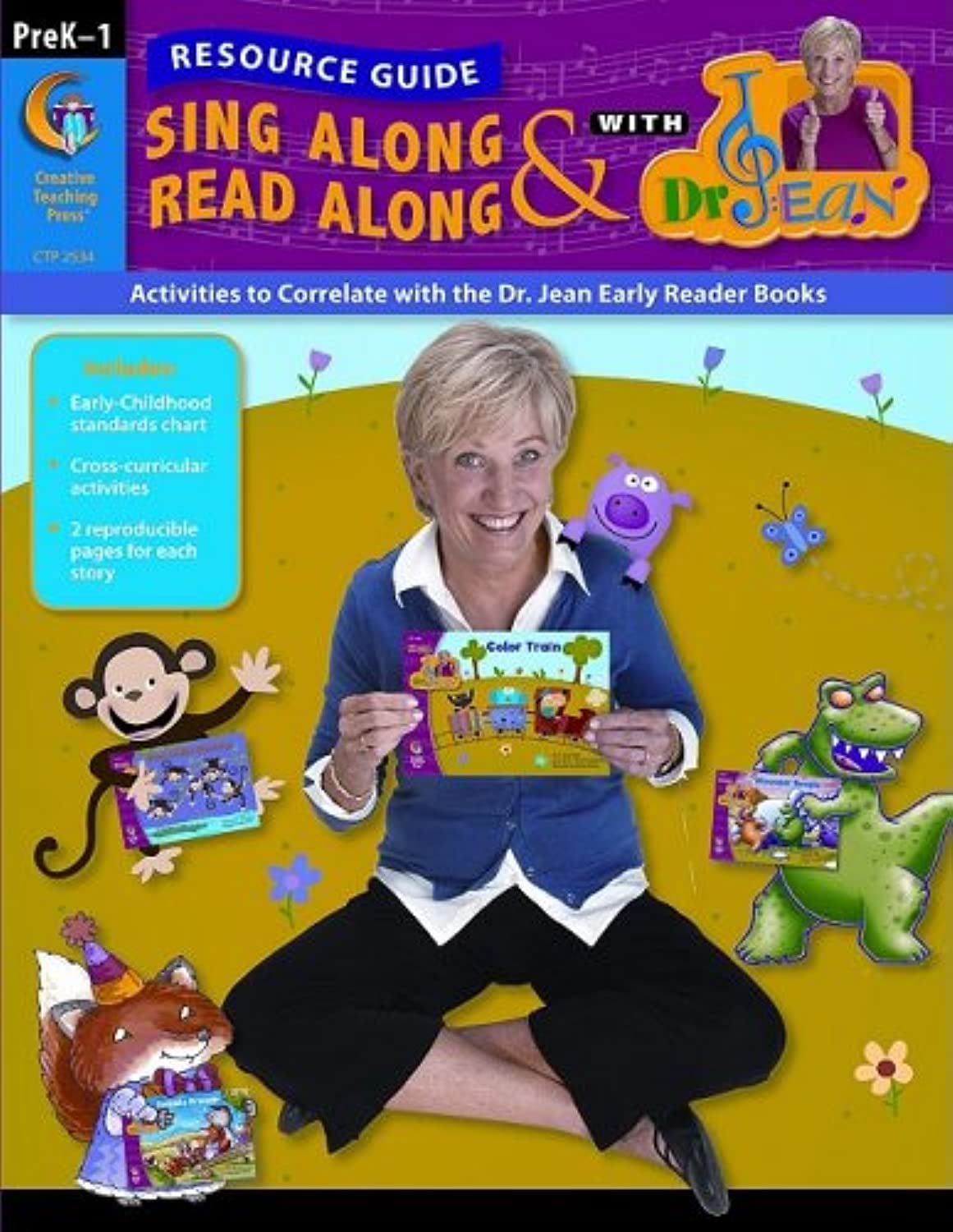 SING ALONG & READ WITH DR. JEAN RESOURCE GUIDE Dr. Jean Feldman and Dr. Holly Karapetkova