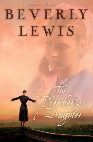 The Preacher’s Daughter (Annie’s People) [Hardcover] Lewis, Beverly