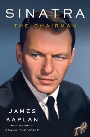Sinatra: The Chairman Kaplan, James