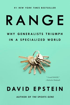 Range: Why Generalists Triumph in a Specialized World [Hardcover] Epstein, David