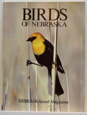 Birds of Nebraska - Nebraskaland Magazine Vol. 63/ No. 1/ January - February 1985 [Paperback] Nebraska Game and Parks Commission