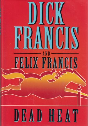 Dead Heat Francis, Dick and Francis, Felix