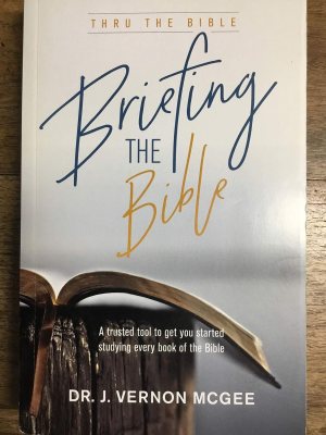 Briefing the Bible by J. Vernon McGee