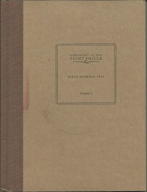 Symphony in the Flint Hills: Field Journal 2009: Volume I [Hardcover]