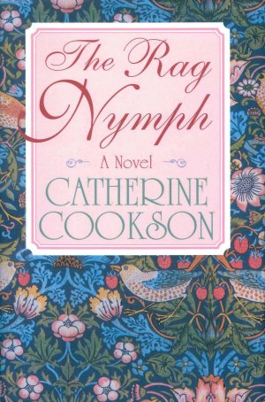 RAG NYMPH: A NOVEL Cookson, Catherine