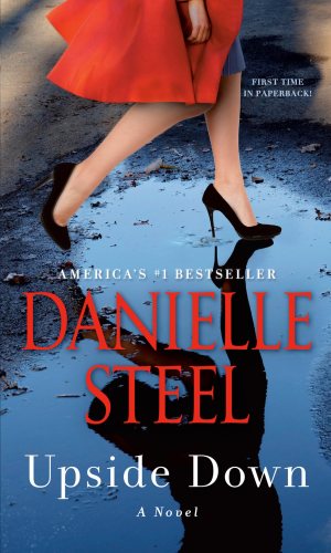 Upside Down: A Novel [Mass Market Paperback] Steel, Danielle