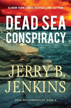 Dead Sea Conspiracy: A Novel (Dead Sea Chronicles, 2) [Hardcover] Jenkins, Jerry B.