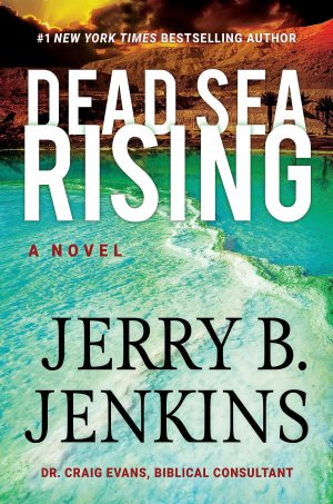 Dead Sea Rising: A Novel [Hardcover] Jenkins, Jerry B.