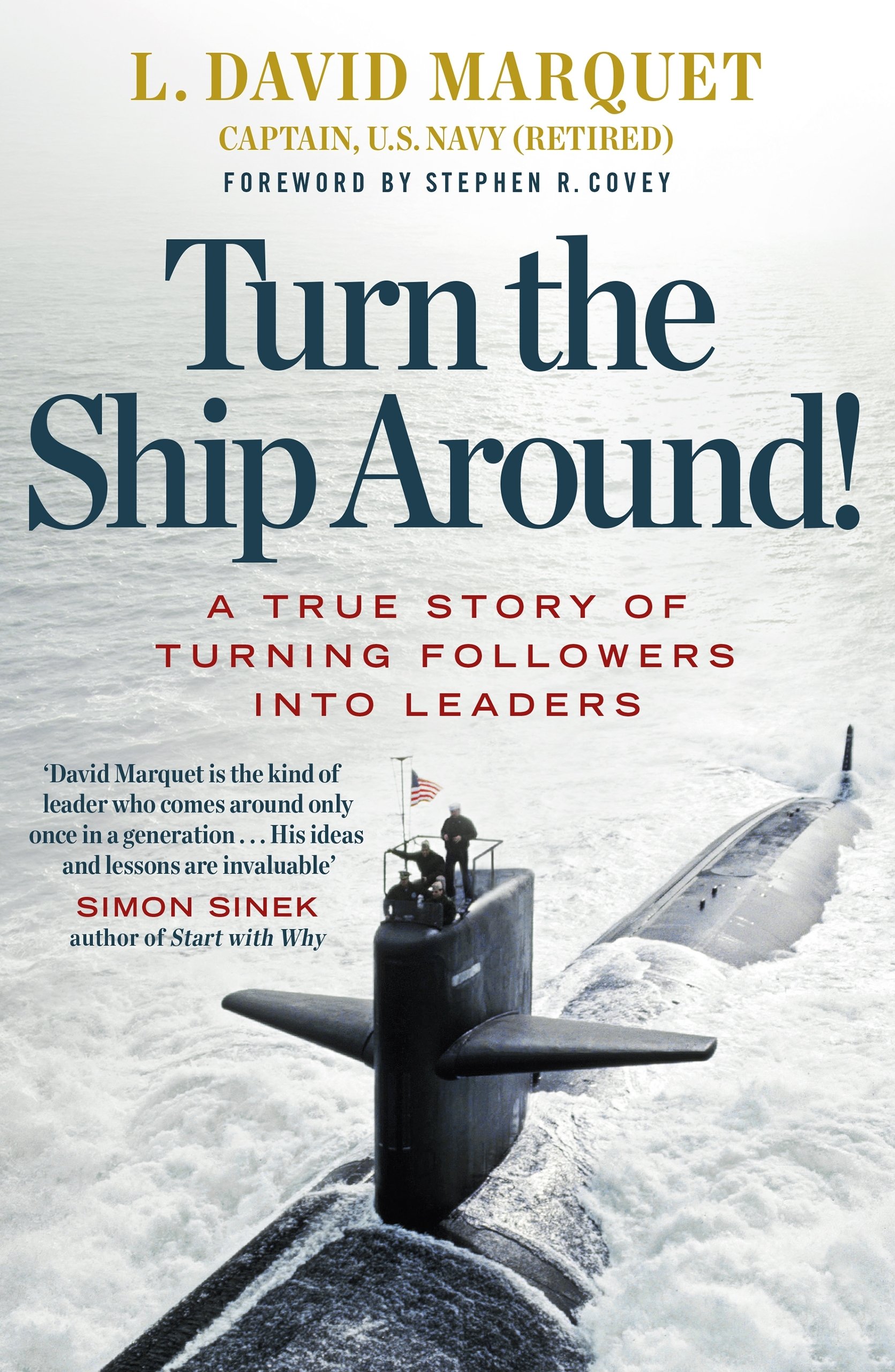 Turn The Ship Around! Marquet David L, Stephen R Covey