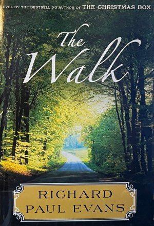 The Walk: A Novel (Walk Series, 1) Evans, Richard Paul